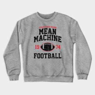 Mean Machine Football (Variant) Crewneck Sweatshirt